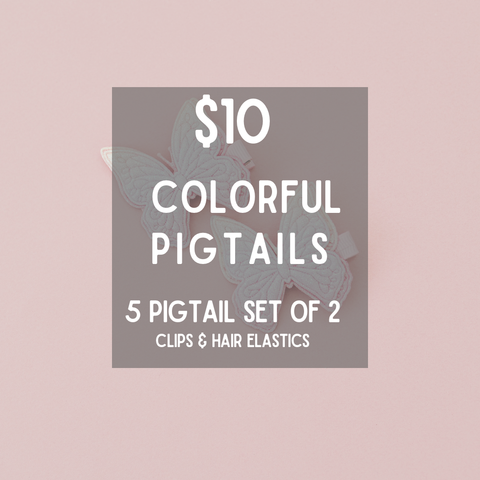 $10 Colorful Pigtails Grab Bags