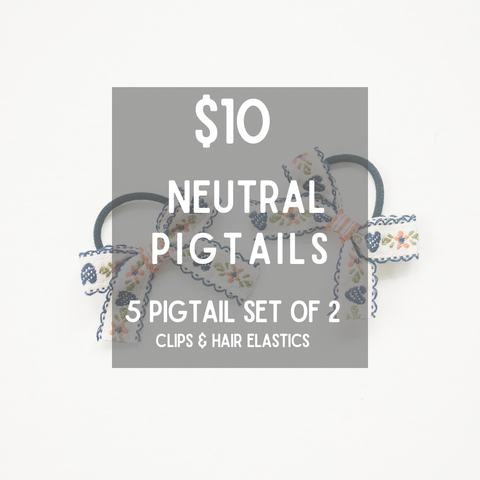 $10 Neutral Pigtails Grab Bags
